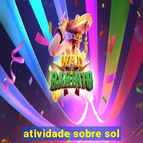 atividade sobre sol